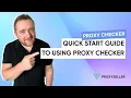 Quick Start Guide to Using Proxy Checker