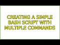 Ubuntu Creating A Simple Bash Script With Multiple Commands 4 Solutions