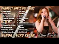 Lagu DALAM SEPIKU, CINTA LUAR BIASA, JAUH KO PERGI DANGDUT KOPLO FULL BASS FULL ALBUM DANGDUT KOPLO VIRAL
