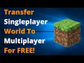 How To Turn Your Minecraft Java Edition Singleplayer World Into A Multiplayer Server For Free