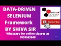 Data Driven Framework in Selenium Session by Shiva Sir Data Driven Framework in Selenium Webdriver