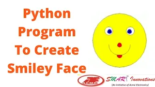 Smiley Face Program Using Python Turtle Acme SMART Innovations