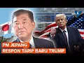 Download Lagu Tanggapi Tarif Baru Trump, PM Jepang: Kami Tak Akan Berkompromi dengan Mudah