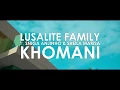 Download Lagu Lusalite Family (BMS MUSIK) - Khomani (2o17) Download Lagu Lusalite Family (BMS MUSIK) - Khomani (2o17)