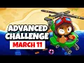 BTD6 Advanced Challenge Daringant9603 s Challenge March 11 2026