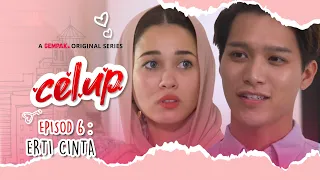  celup episod 6 erti cinta