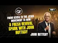 From Azusa to the Jesus Movement to NOW A Fresh Revival Spark with John Ruttkay Part 1 25