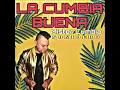 LA CUMBIA BUENA 2023 -MISTER CUMBIA