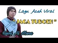 Download Lagu Lagu Aceh Viral, Jaga Tuboeh, Husni Al Muna