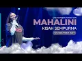 MAHALINI - KISAH SEMPURNA Live at Pesta Patah Hati 2024