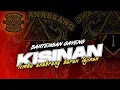 Download Lagu DJ bantengan KISINAN JINGLE Lembu anabrang baran tajinan yang di cari cari by samid project