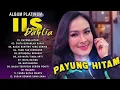 Lagu Iis Dahlia Album Platinum || Lagu Dangdut Original Paling Dicari || Payung Hitam