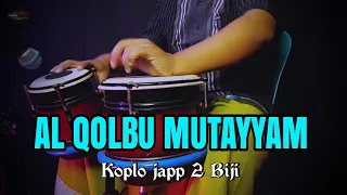 Download AL QOLBU MUTAYYAM - KOPLO AGAIN ( QASIDAH MODERN ) FULL JAPP HOREG MP3