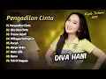 Download Lagu Diva Hani - PENGADILAN CINTA - SISA SISA CINTA || FULL DANGDUT KOPLO 2024