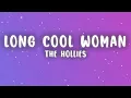The Hollies - Long Cool Woman (Lyrics)