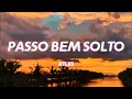 Download Lagu ATLXS - PASSO BEM SOLTO [Lyrics]