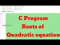 Roots of quadratic equation in C language with output