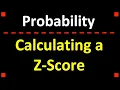 How to Calculate a Z-Score and Find a Corresponding Probability