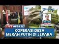 Download Lagu Pemkab Jepara: Kopdes Merah Putih Jadi Mitra Elpiji \u0026 Pupuk, Per Desa Dapat Platform Pinjaman Bisnis