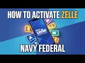 How to Activate Zelle Navy Federal Zelle