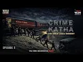 Lagu Crime Katha | Mirchi Bangla Originals | World Crime | The Great Train Robbery | Ep 03