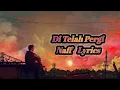 Download Lagu Naff - Dia Telah Pergi ( Lyrics )