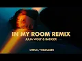 Download Lagu Badger x Julia Wolf - In My Room (Lyrics / Visualizer)