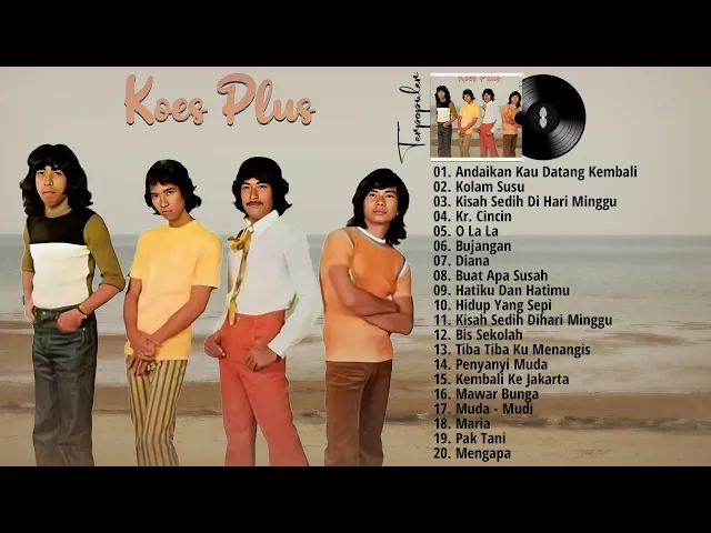 Download MP3 20 LAGU TERBAIK KOES PLUS PALING ENAK DI DENGAR || LAGU LAWAS INDONESIA SEPANJANG MASA