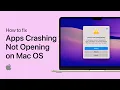 How To Fix Apps Not Opening Crashing on Mac OS