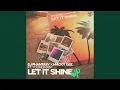 Download Lagu Let It Shine (Feat. Youngman) (VIP)