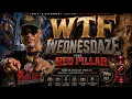 WTF WEDNESDAZE feat RED PILLAR