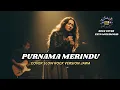 Purnama Merindu – Cover Slow Rock Version Jawa | Lagu Rindu Penuh Emosi