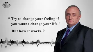 How To Change Your Life By Changing Your Feelings? How To Master Your Feelings | Dr. Richard Bandler