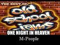 ONE NIGHT IN HEAVEN   M People