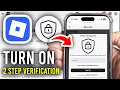 How To Turn On 2 Step Verification In Roblox - Step By Step