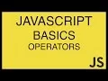 JavaScript Basics Tutorial 13 - Operators