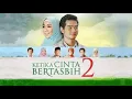 Download Lagu Ketika Cinta Bertasbih 2 Full hd
