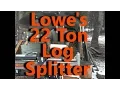 Off Grid Homestead-Lowes Professional Grade 22 ton Dirty Hands Gas Splitter Subscription FREE