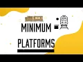DSA-3 2 Find minimum number of Platforms