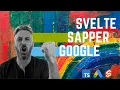 HOWTO Svelte Sapper Google