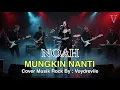 Download Lagu Mungkin Nanti - Noah/Peterpan | Rock Cover by Voy Drevile
