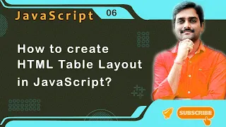 How to create HTML Table Layout in JavaScript - JavaScript Tutorial 06