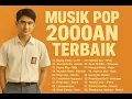 Download Lagu Lagu POP Tahun 2000an Terbaik, enak dalam perjalanan dan santai