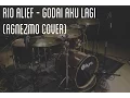 Download Lagu RIO ALIEF - Godai Aku Lagi by Agnezmo (Drum Cover)