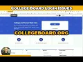 College Board Login Issues