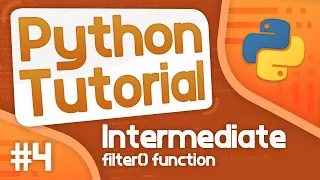 Intermediate Python Tutorial - Filter Function