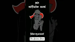 Pain Pain Notifications Sound Naruto Animeedit Anime Pain 