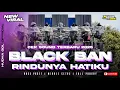 Lagu DJ RINDUNYA HATIKU JINGGLE BLACK BAN AUDIO | MIDDLE CETUS FULL BASS CEK SOUND TERBARU