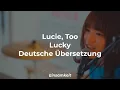 Download Lagu Lucie, Too - Lucky - Deutsche Übersetzung