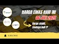 Download Lagu ANTAM STABIL⁉️| Update Harga Emas Hari ini tanggal 6 Juli 2025